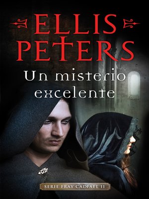 cover image of Un misterio excelente (Fray Cadfael 11)